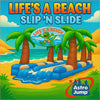 Life's a Beach Slip 'n Slide' from Astro Jump Atlanta