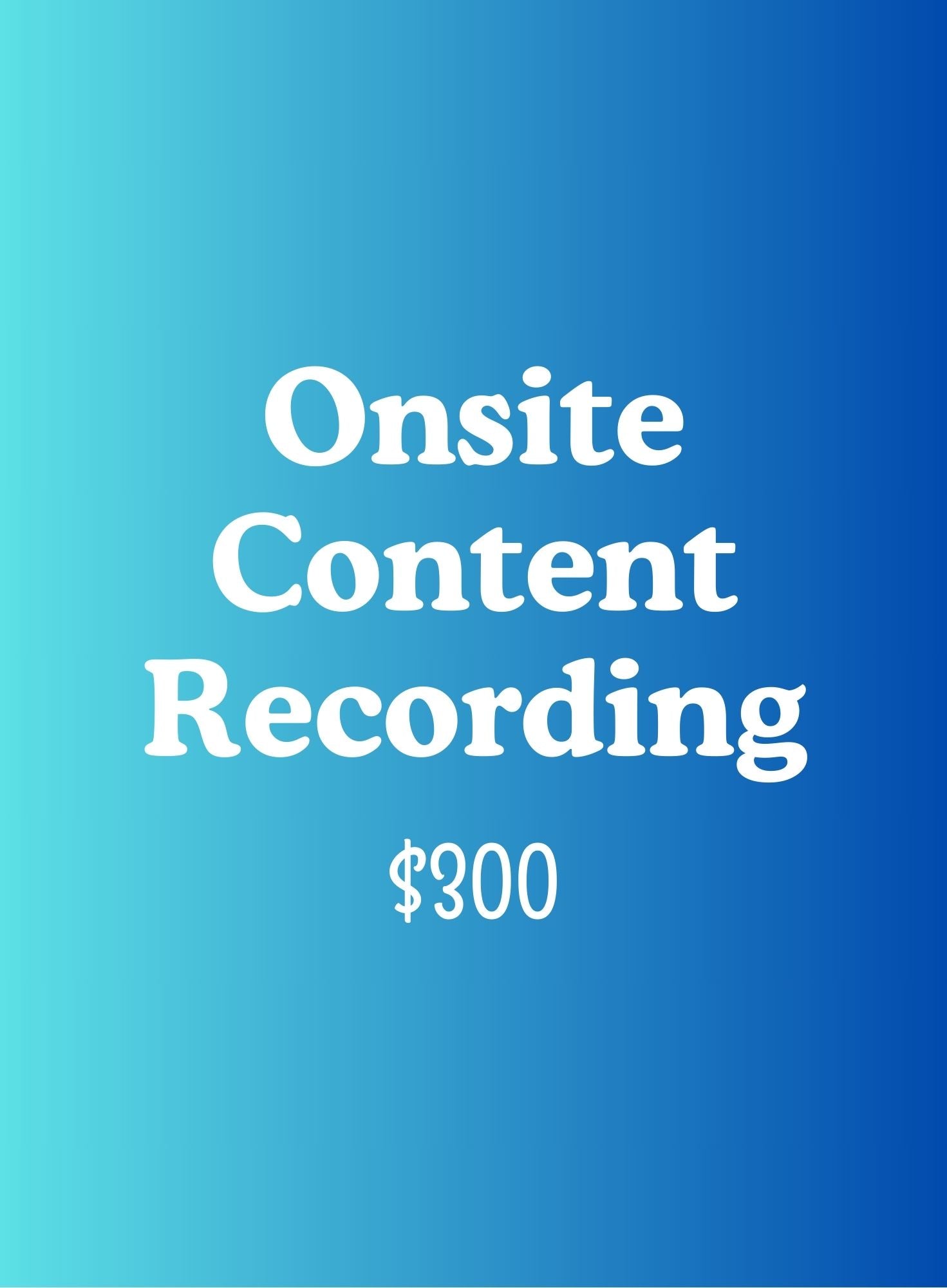 Onsite Content Recording